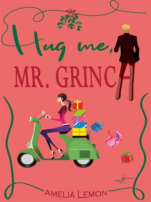 cover image of Hug me, Mr. Grinch